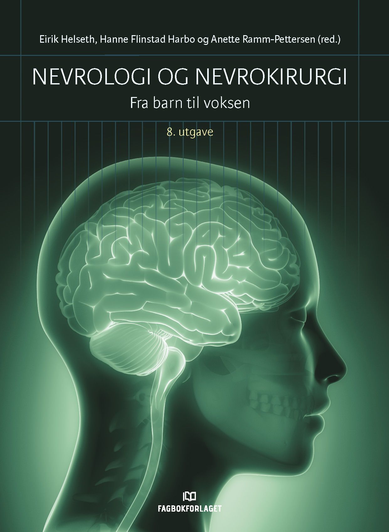 Nevrologi og nevrokirurgi : fra barn til voksen