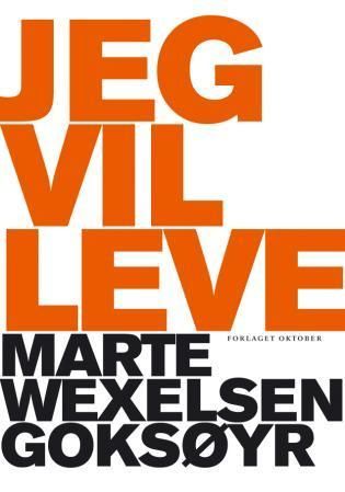 Jeg vil leve