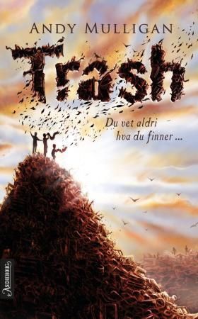 Trash : du vet aldri hva du finner-