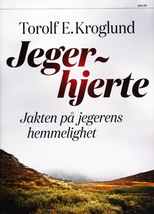 Jegerhjerte : jakten på jegerens hemmlighet
