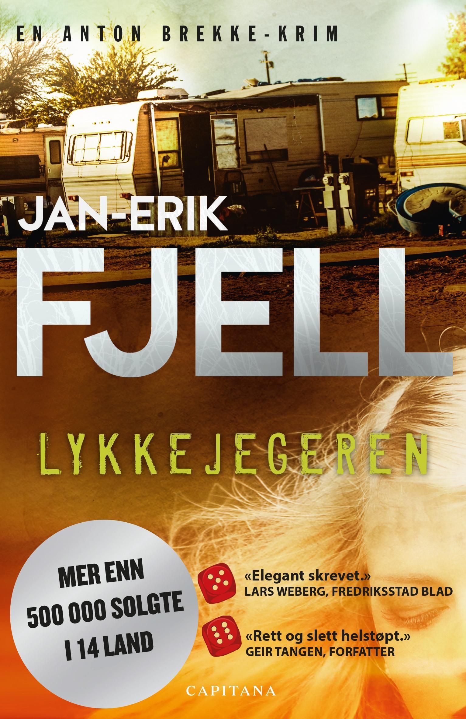 Lykkejegeren : krim