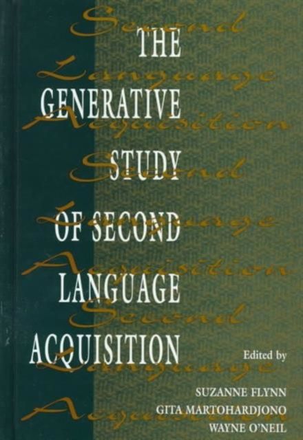 The Generative Study of Second Language Acquisition