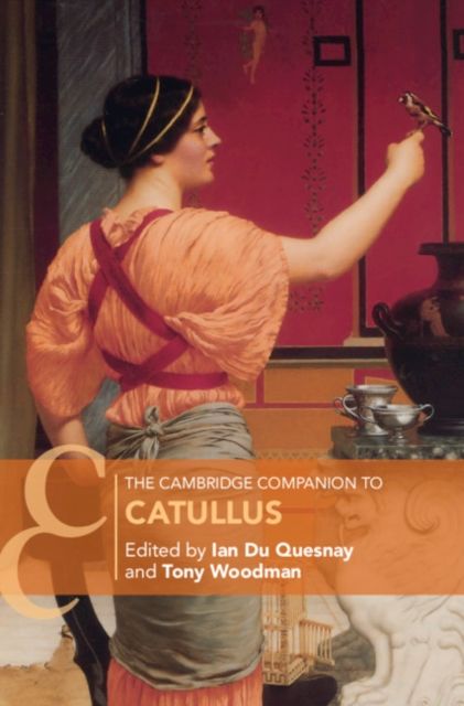 The Cambridge Companion to Catullus