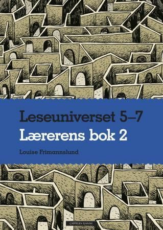 Leseuniverset 5-7 : lærerens bok. 2