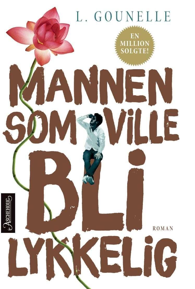 Mannen som ville bli lykkelig