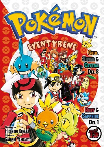 Pokémon-eventyrene. Del 8. Gold, silver & crystal ; Del 1. Ruby & Sapphire