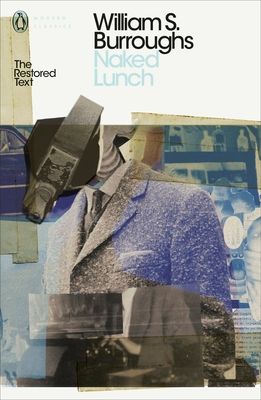 Naked lunch : the restored text