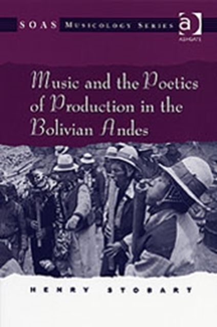 Music and the Poetics of Production in the Bolivian Andes