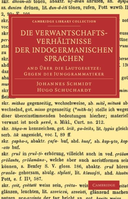 Die Verwantschaftsverhaltnisse der indogermanischen Sprachen : And Uber die Lautgesetze: Gegen die Junggrammatiker