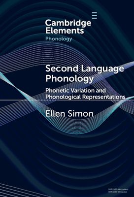 Second Language Phonology : Phonetic Variation and Phonological Representations