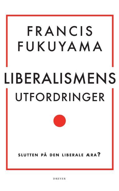 Liberalismens utfordringer : slutten på den liberale æra?
