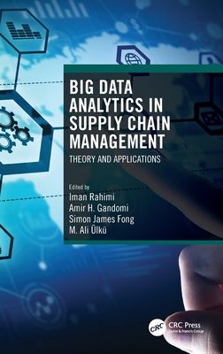 Forsidebilde av Big Data Analytics in Supply Chain Management : Theory and Applications