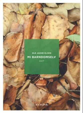 Mi barndomselv : dikt
