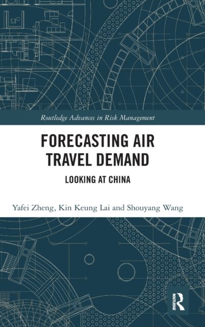 Forecasting Air Travel Demand : Looking at China