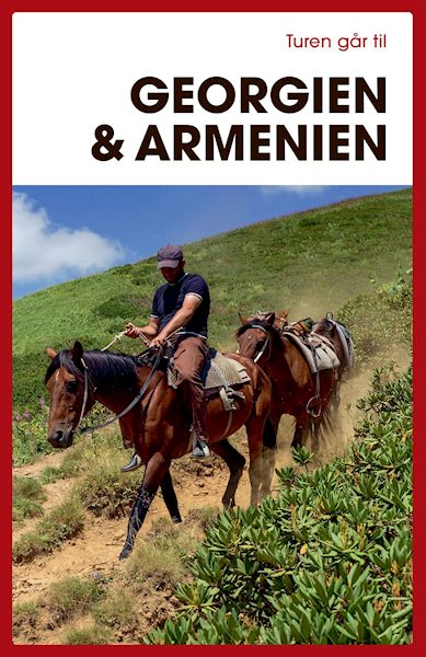 Turen går til Georgien & Armenien