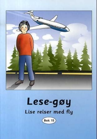 Lese-gøy : Lise reiser med fly. Bok 15