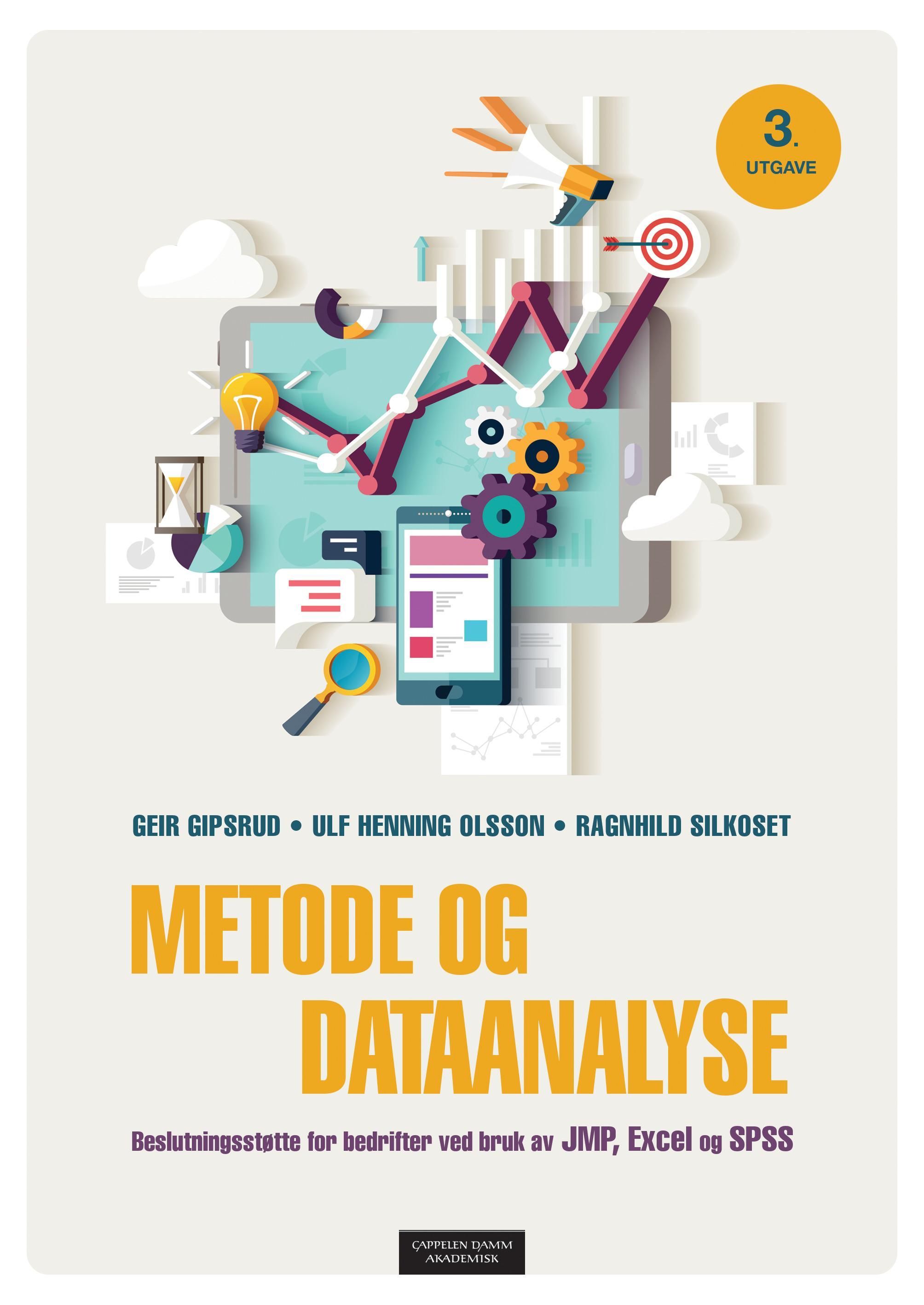 Metode og dataanalyse : beslutningsstøtte for bedrifter ved bruk av JMP, Excel og SPSS