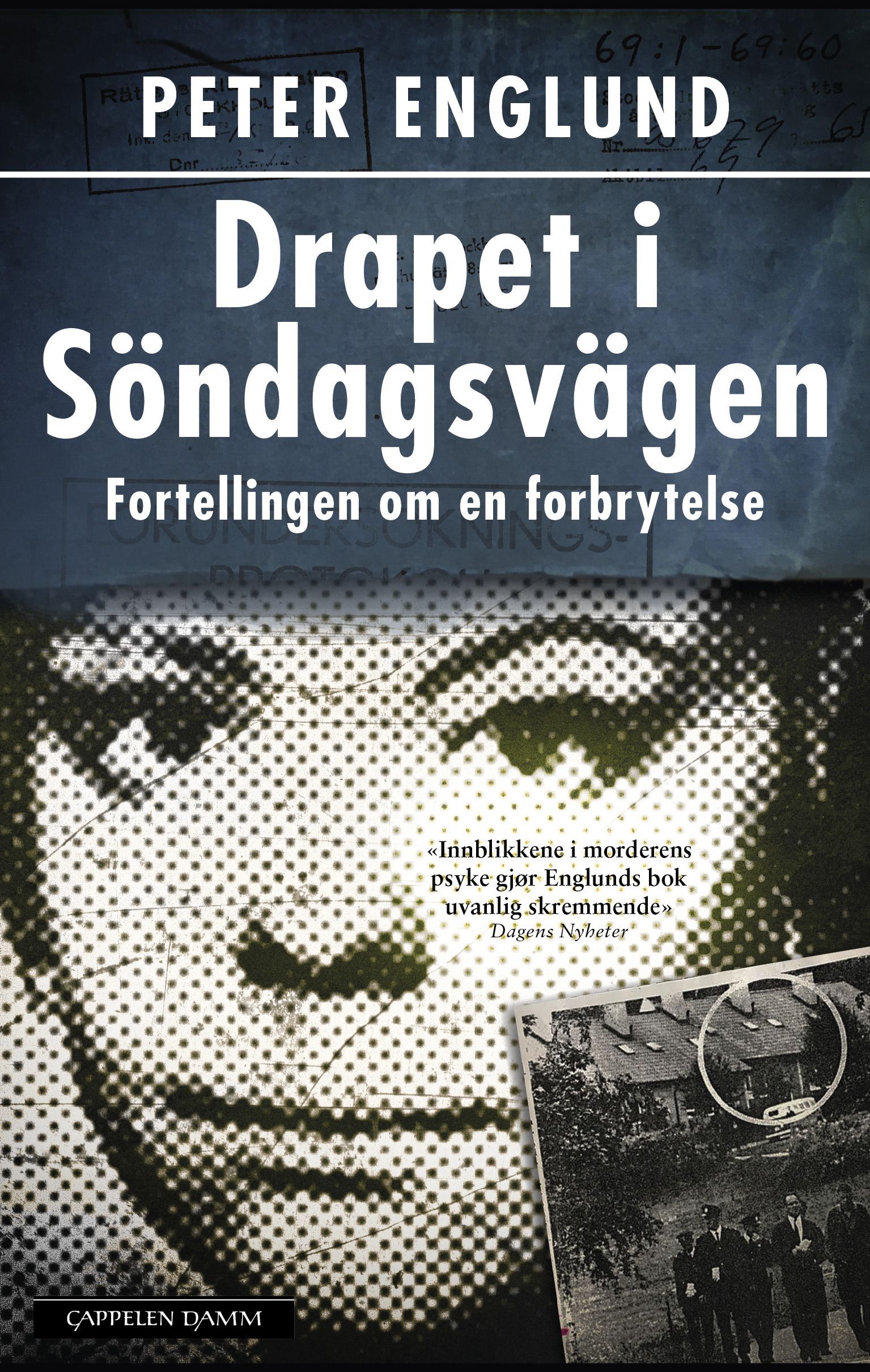 Drapet i Söndagsvägen : fortellingen om en forbrytelse