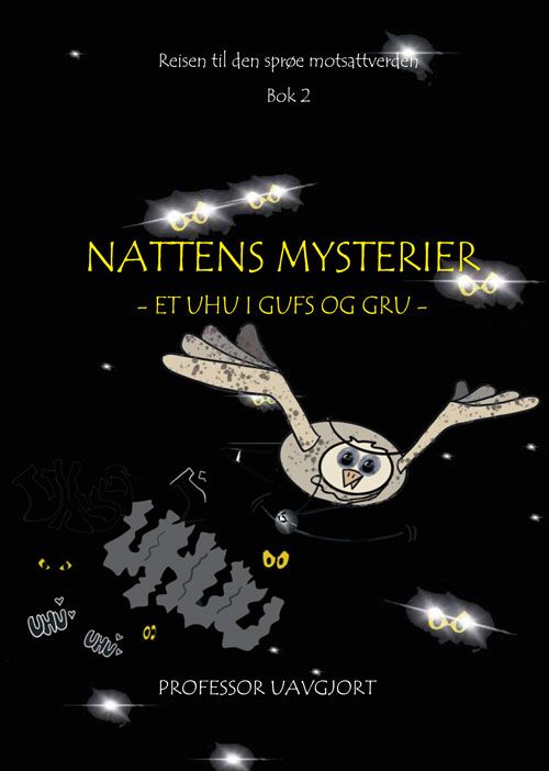 Nattens mysterier : et uhu i gufs og gru