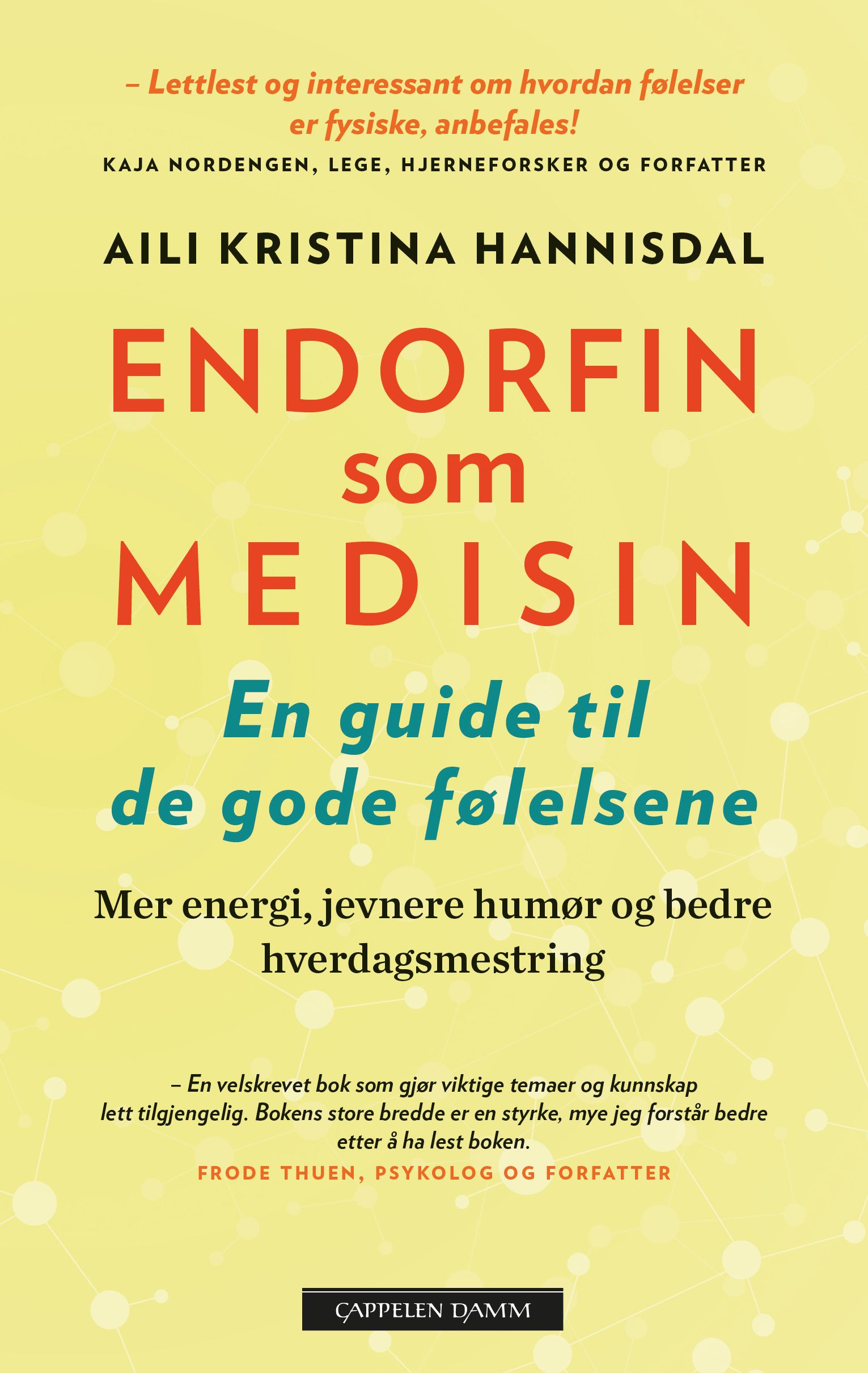 Endorfin som medisin : en guide til de gode følelsene