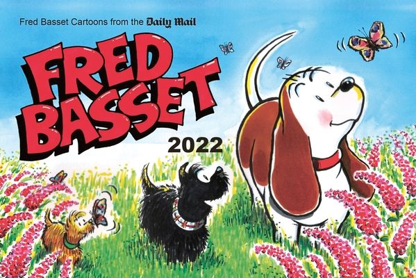 Fred Basset Yearbook 2022 : Witty Comic Strips from the Daily Mail