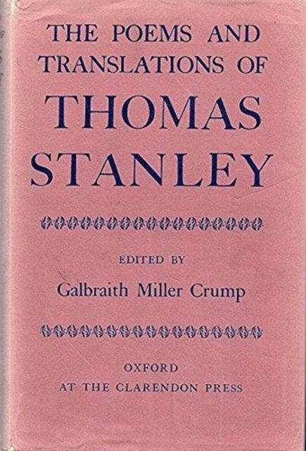 The Poems and Translations of Thomas Stanley
