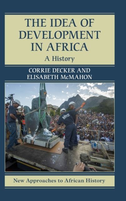 The Idea of Development in Africa : A History