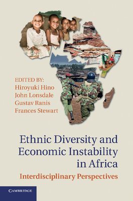 Ethnic Diversity and Economic Instability in Africa : Interdisciplinary Perspectives