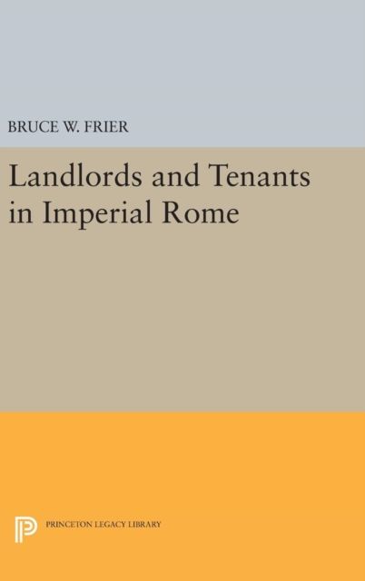 Landlords and Tenants in Imperial Rome