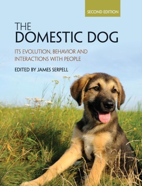 The Domestic Dog : Its Evolution, Behavior and Interactions with People