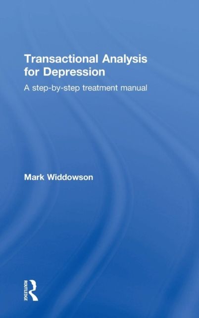 Transactional Analysis for Depression : A step-by-step treatment manual
