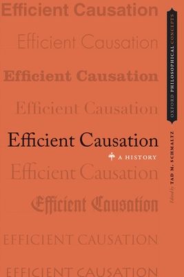Efficient Causation : A History