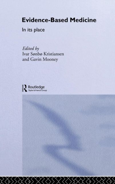 Evidence-Based Medicine : In Its Place