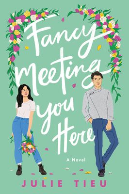 Fancy Meeting You Here : A Novel