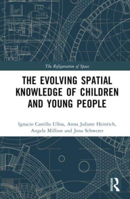 The Evolution of Young People’s Spatial Knowledge