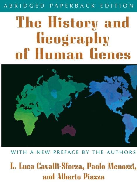 The History and Geography of Human Genes : Abridged paperback Edition
