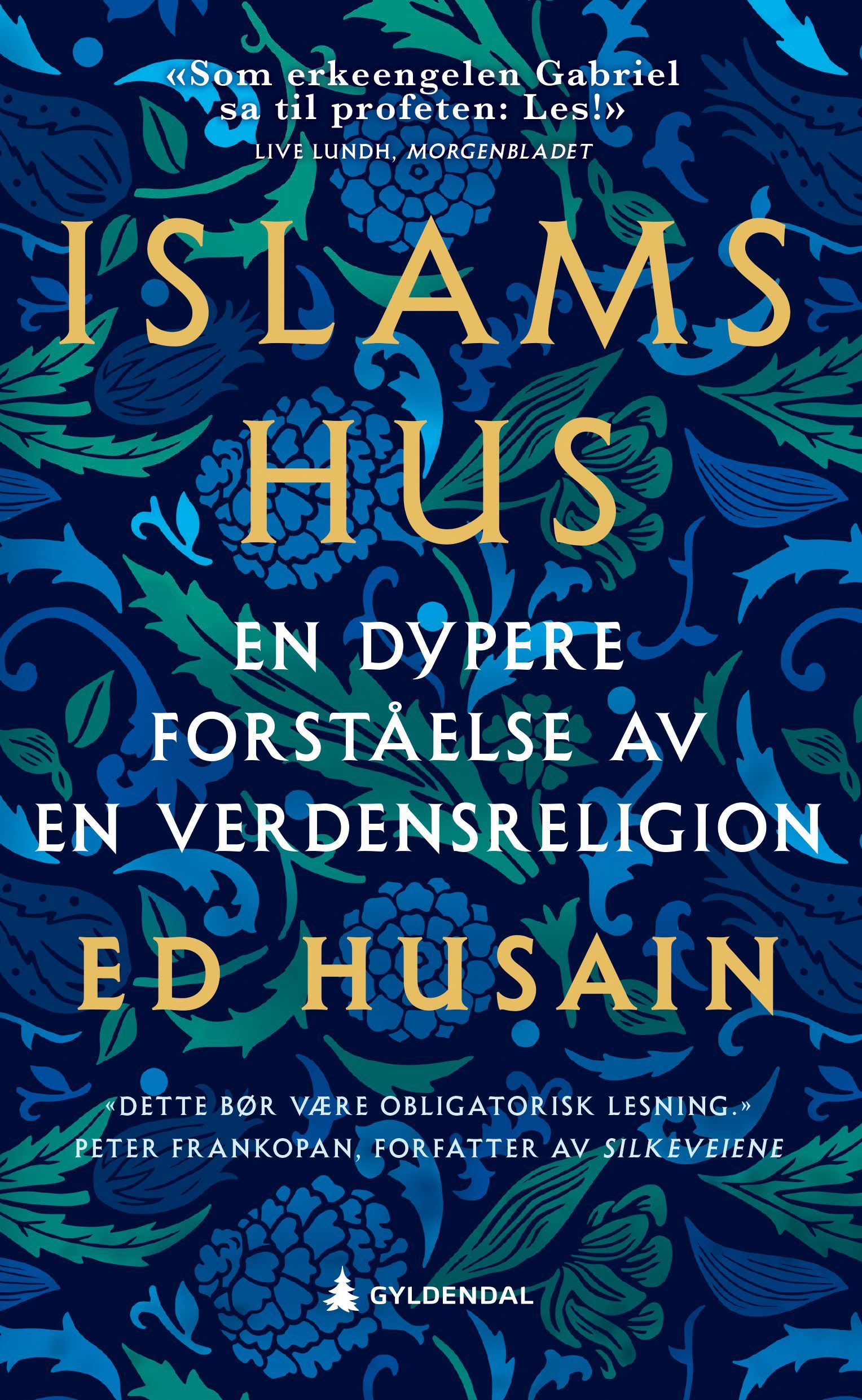 Islams hus : en dypere forståelse av en verdensreligion