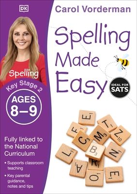 Spelling Made Easy, Ages 8-9 (Key Stage 2) : Supports the National Curriculum, English Exercise Book