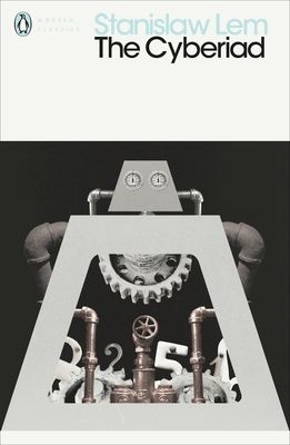 The Cyberiad : Fables for the Cybernetic Age
