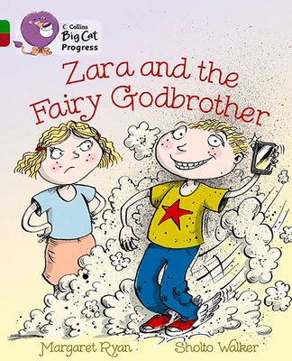 Zara and the Fairy Godbrother : Band 05 Green/Band 14 Ruby