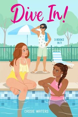 Dive In! 3 Books in 1! : Dive In!; Heat Wave; Cool Down