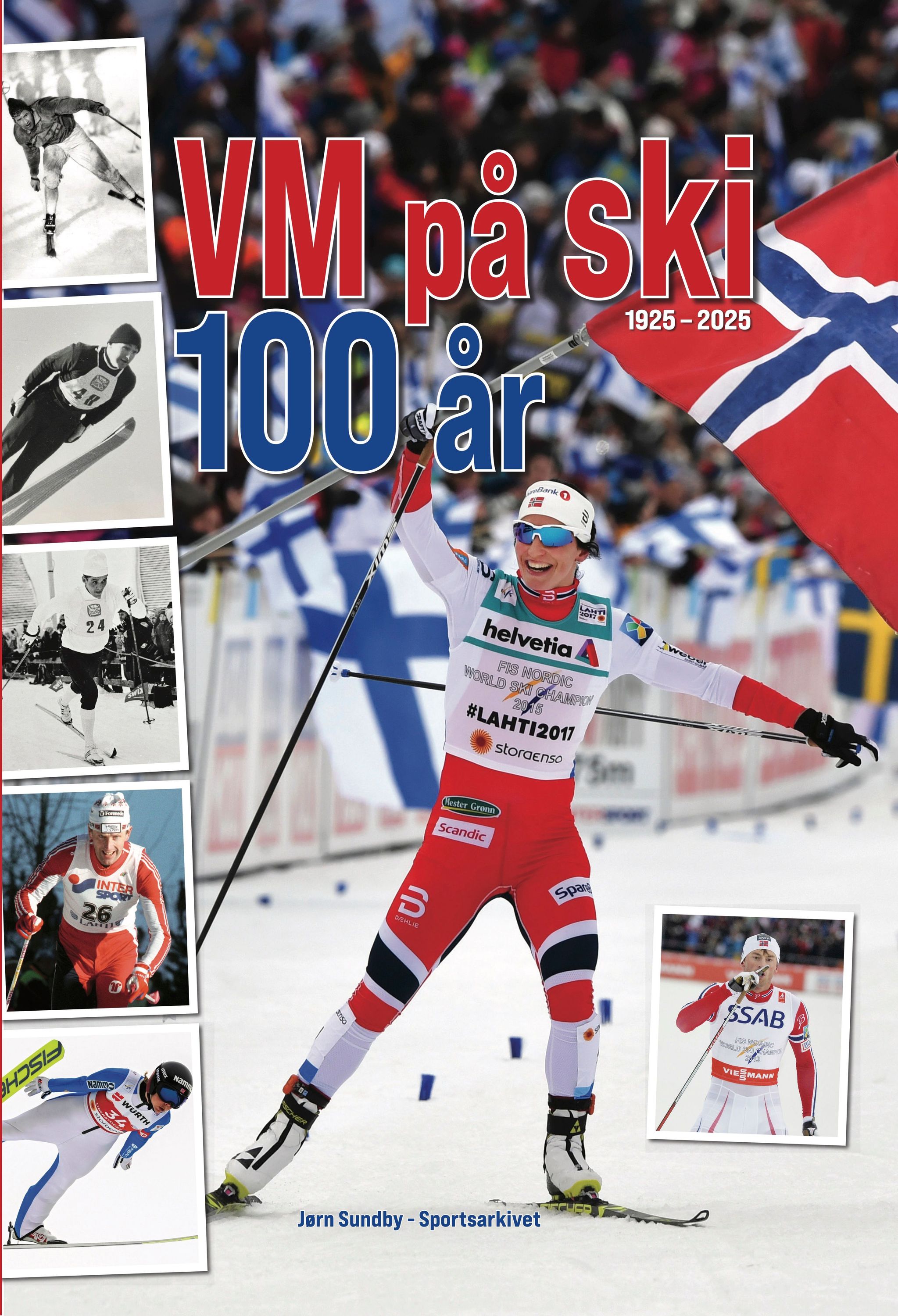 VM på ski 100 år : 1925-2025