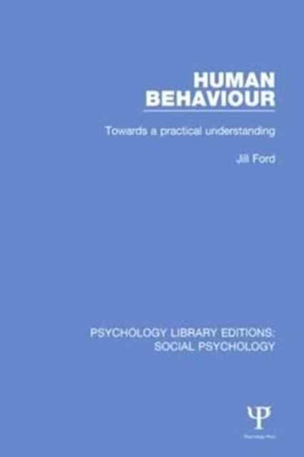 Human Behaviour : Towards a practical understanding