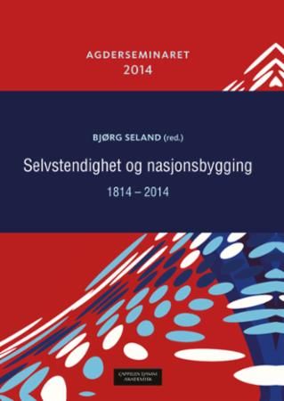 Selvstendighet og nasjonsbygging 1814-2014