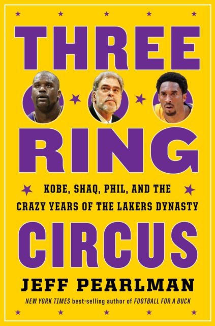 Forsidebilde av Three-ring circus : Kobe, Shaq, Phil, and the crazy years of the Lakers dynasty