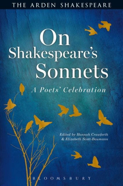 On Shakespeare's Sonnets : A Poets' Celebration