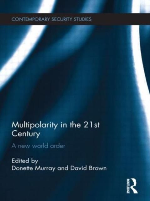 Forsidebilde av Multipolarity in the 21st Century : A New World Order