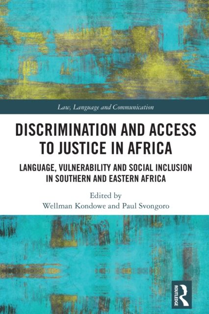 Discrimination and Access to Justice in Africa : Language, Vulnerability and Social Inclusion in Southern and Eastern Africa