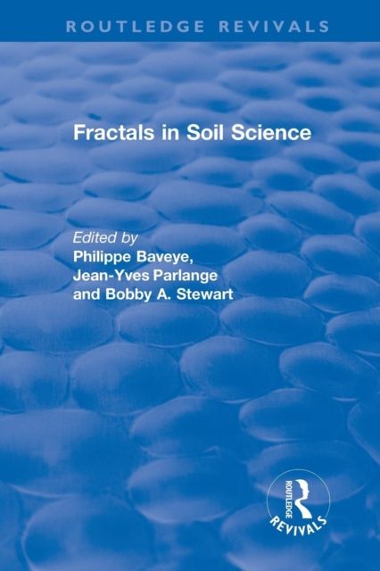 Revival: Fractals in Soil Science (1998) : Advances in Soil Science