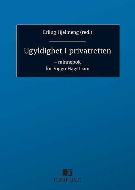 Ugyldighet i privatretten : minnebok for Viggo Hagstrøm